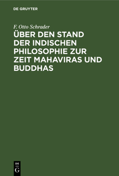 Hardcover Über Den Stand Der Indischen Philosophie Zur Zeit Mahaviras Und Buddhas [German] Book