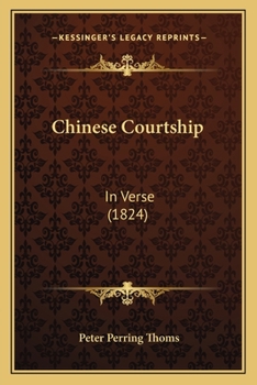 Paperback Chinese Courtship: In Verse (1824) Book