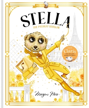 Hardcover Stella: The Meerkat Burglar: World of Claris #4 Book