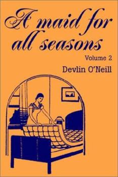 Paperback A Maid for All Seasons: Volume Book