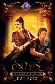 Solis - Book #2 of the Fourth Talisman