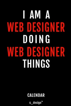 Paperback Calendar for Web Designers / Web Designer: Everlasting Calendar / Diary / Journal (365 Days / 3 Days per Page) for notes, journal writing, event plann Book