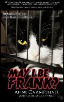 May I Be Frank? - Book #2 of the Magoo Who
