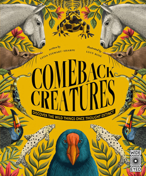 Hardcover Comeback Creatures: Discover the Wild Things Once Thought Extinct? Book