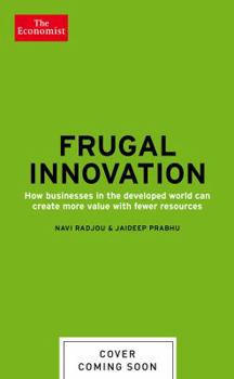 Paperback Frugal Innovation: How to Do More with Less Book