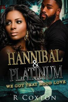 Paperback Hannibal & Platinum: We Got That Hood Love Book