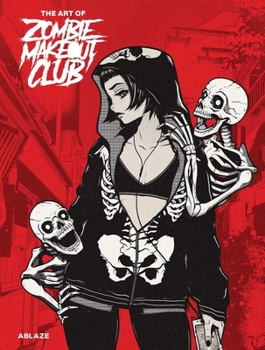 Hardcover The Art of Zombie Makeout Club Book