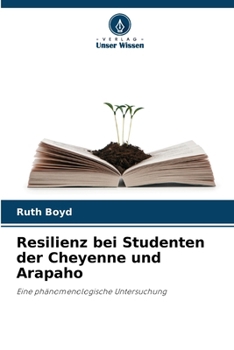 Paperback Resilienz bei Studenten der Cheyenne und Arapaho [German] Book