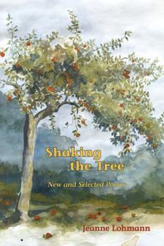 Paperback Shaking the Tree: New and Selected Poems Book