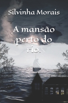 Paperback A mansão perto do rio. [Portuguese] Book