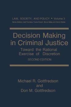 Paperback Decision Making in Criminal Justice: Toward the Rational Exercise of Discretion Book