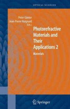 Hardcover Photorefractive Materials and Their Applications 2: Materials Book