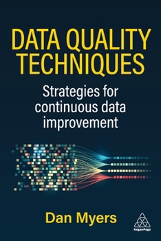 Paperback Data Quality Techniques: Strategies for Continuous Data Improvement Book