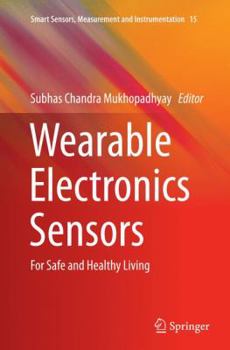 Paperback Wearable Electronics Sensors: For Safe and Healthy Living Book