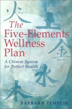 Paperback The Five-Elements Wellness Plan: A Chinese System for Perfect Health Book