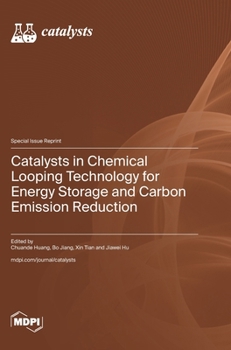Hardcover Catalysts in Chemical Looping Technology for Energy Storage and Carbon Emission Reduction Book