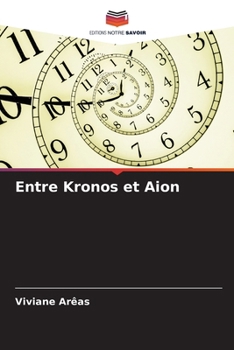 Paperback Entre Kronos et Aion [French] Book
