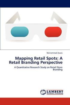 Paperback Mapping Retail Spots: A Retail Branding Perspective Book