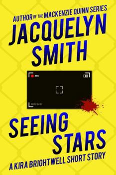 Seeing Stars : A Kira Brightwell Short Story - Book  of the Kira Brightwell Mysteries