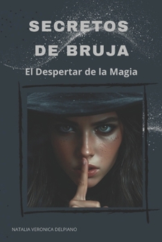 Paperback Secretos de Bruja: El Despertar de la Magia [Spanish] Book