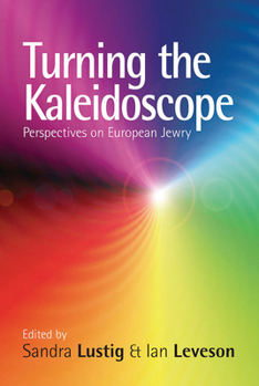 Library Binding Turning the Kaleidoscope: Perspectives on European Jewry Book
