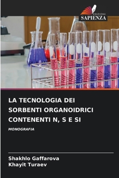 La Tecnologia Dei Sorbenti Organoidrici Contenenti N, S E Si