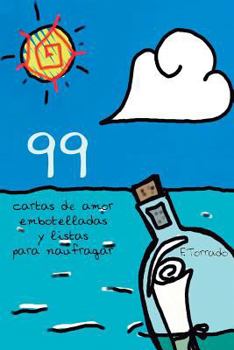 Paperback 99: Cartas de amor embotelladas y listas para naufragar [Spanish] Book