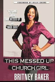 Paperback This Messed Up Church Girl Book