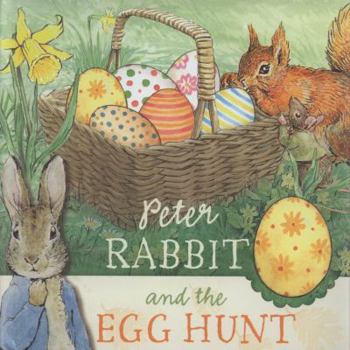 Hardcover Peter Rabbit and the Egg Hunt. [Based on the Original Tales by Beatrix Potter] Book