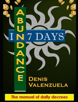 Paperback Abundance in Seven Days: The Seven Hermetic Laws and the Emerald Table Book
