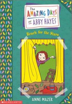 Paperback Amazing Days of Abby Hayes, the #03: Reach for the Stars Book