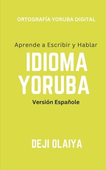 Paperback Aprende a hablar y escribir Moderno Yoruba [Spanish] Book