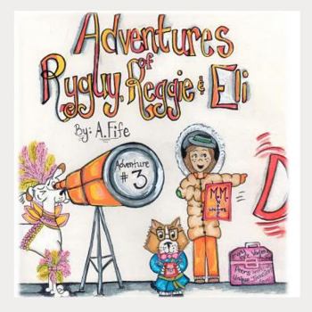 Paperback The Adventures of Ryguy, Reggie & Eli: Adventure #3 Book