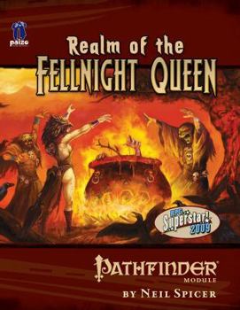 Pathfinder Module: Realm of the Fellnight Queen - Book  of the Pathfinder Modules