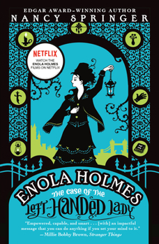 Paperback Enola Holmes: The Case of the Left-Handed Lady: An Enola Holmes Mystery Book
