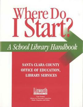 Paperback Where Do I Start?: A School Library Handbook Book
