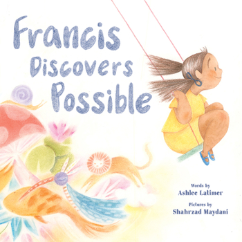Hardcover Francis Discovers Possible: A Picture Book