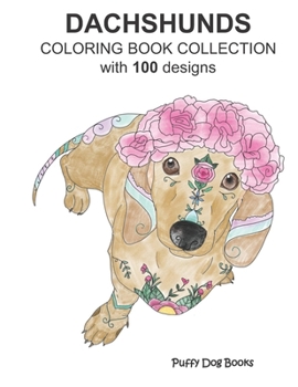 Paperback Dachshunds Coloring Book: Collection of 100 designs Book