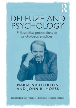 Paperback Deleuze and Psychology: Philosophical Provocations to Psychological Practices Book