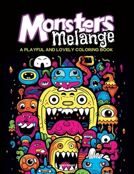 Paperback Monsters Melange: A Playful and Lovely Coloring book