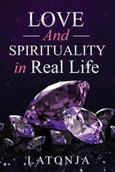 Paperback Love and Spirituality in Real Life Book