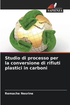 Paperback Studio di processo per la conversione di rifiuti plastici in carboni [Italian] Book
