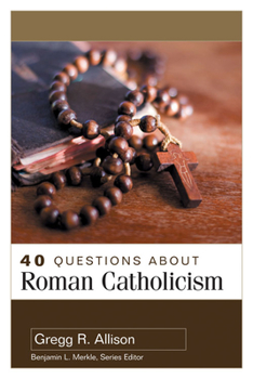 Paperback 40 Questions about Roman Catholicism Book