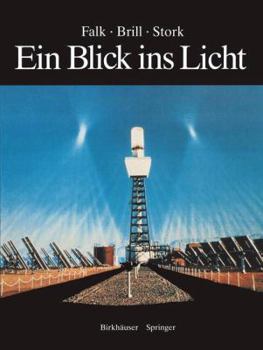 Paperback Ein Blick Ins Licht: Einblicke in Die Natur Des Lichts Und Des Sehens, in Farbe Und Fotografie [German] Book