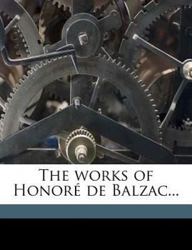 Paperback The Works of Honore de Balzac... Volume 17 Book