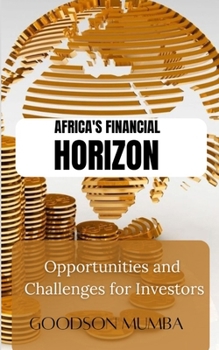 Paperback Africa's Financial Horizon: Opportunities and Challenges for Investors Book