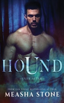 Hound - Book #4 of the Ever After