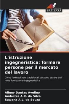 Paperback L'istruzione ingegneristica: formare persone per il mercato del lavoro [Italian] Book
