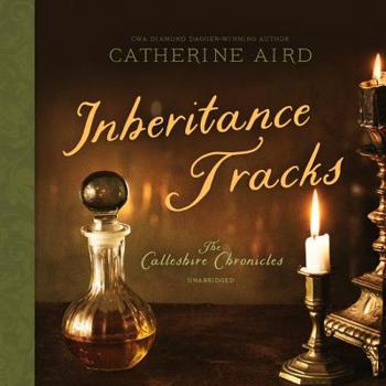 Inheritance Tracks: A Sloan and Crosby Mystery (Calleshire Chronicles)