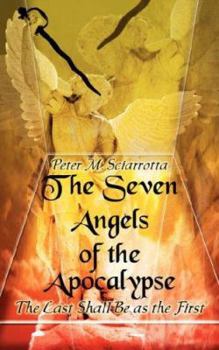 Paperback The Seven Angels of the Apocalypse (Second Edition) Book